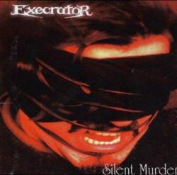 Execrator (CHL) : Silent Murder